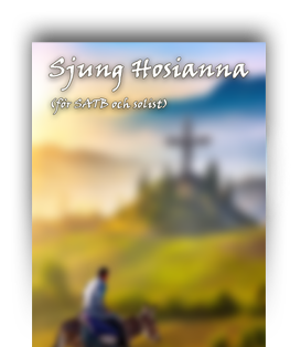 Sjung Hosianna (ur min påskmusikal)